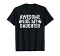 Mens Funny Fathers Day Gift Awesome Like T-Shirt - Graphic Print Men Women - T-Shirt, Sweatshirt, Hoodie