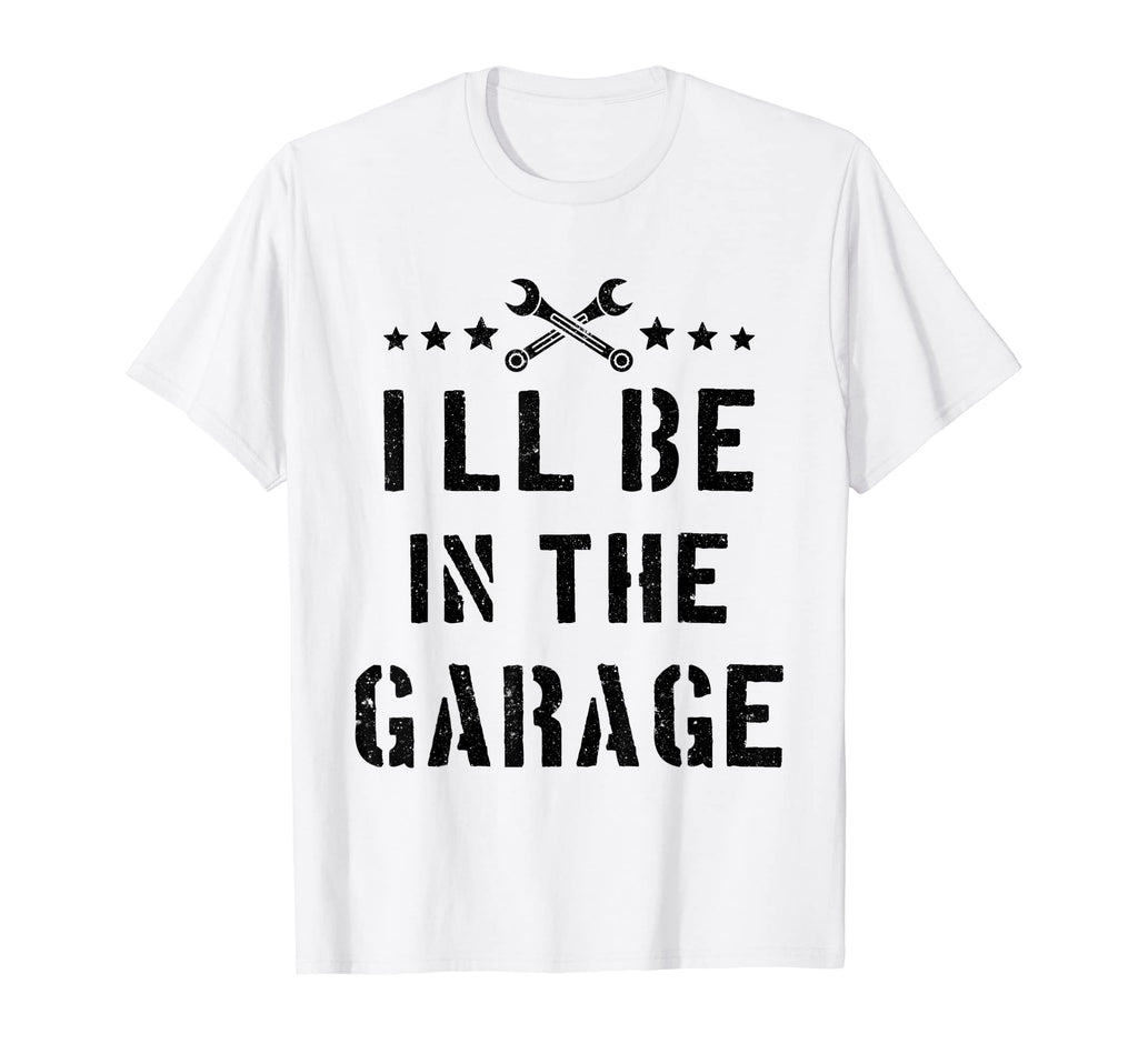Ill Be Garage Dad Jokes T-Shirt - Graphic Print for Adults - T-Shirt, Sweatshirt, Hoodie