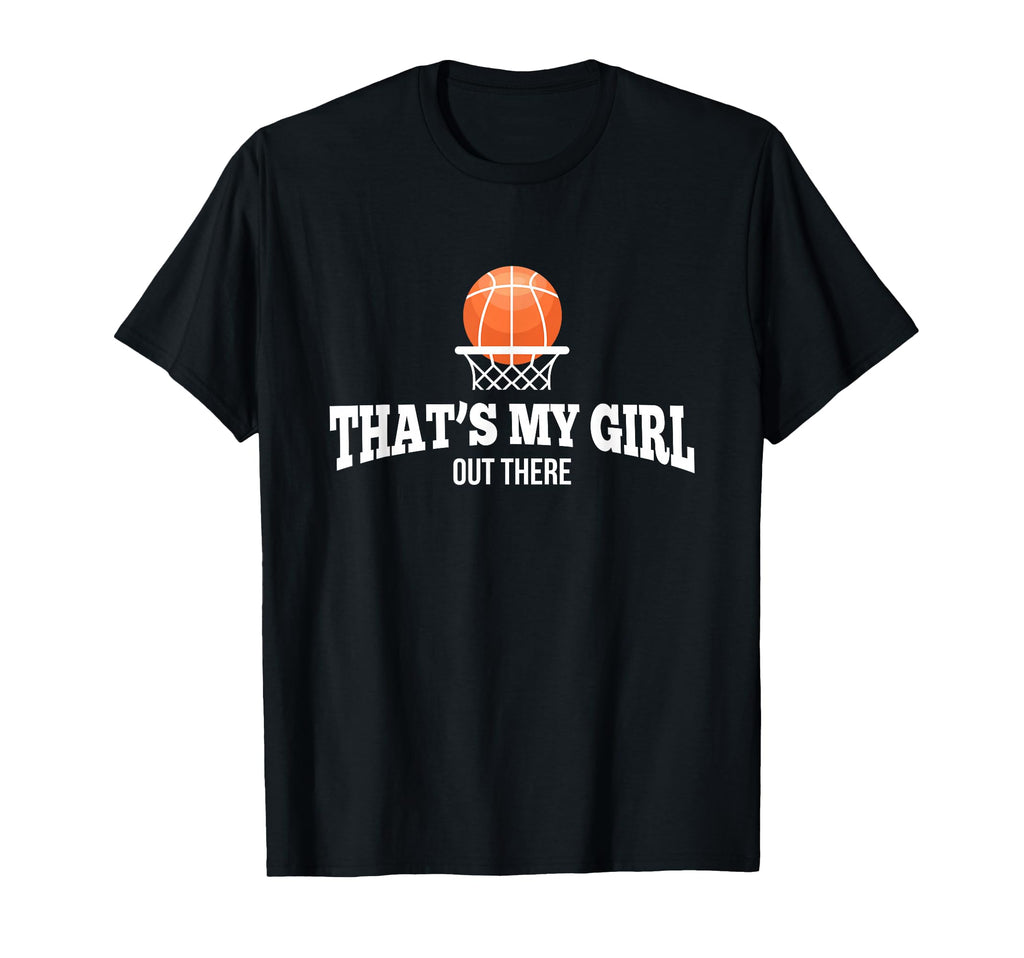 Basketball Mom Dad Thats My T-Shirt - Custom Art Print Men Women - T-Shirt, Sweatshirt, Hoodie