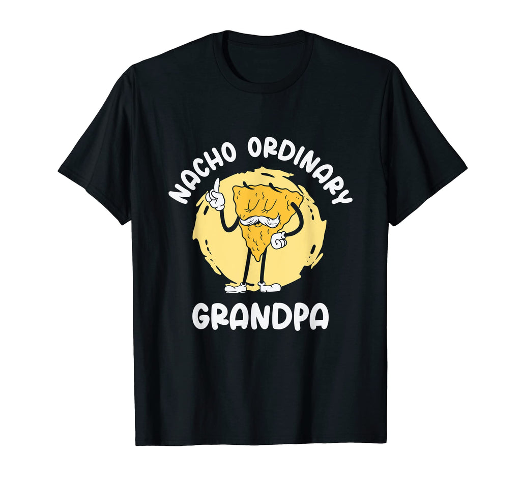 Grandparents Day Grandpa Nacho Dad T-Shirt - Fun Novelty Design Unisex - T-Shirt, Sweatshirt, Hoodie
