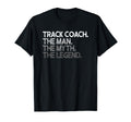 Track Coach Myth Legend Gift T-Shirt - Trendy Graphic for Adults - T-Shirt, Sweatshirt, Hoodie