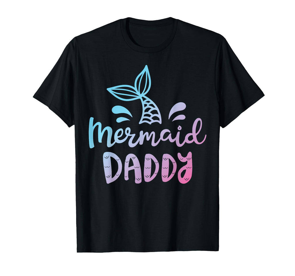 Mermaid Daddy Funny Merman Dad Dad T-Shirt - Fun Novelty Design Men Women - T-Shirt, Sweatshirt, Hoodie