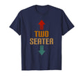Two Seater 2 Seater Funny Gag Dad Joke T-Shirt - Graphic Print Men Women - T-Shirt, Sweatshirt, Hoodie