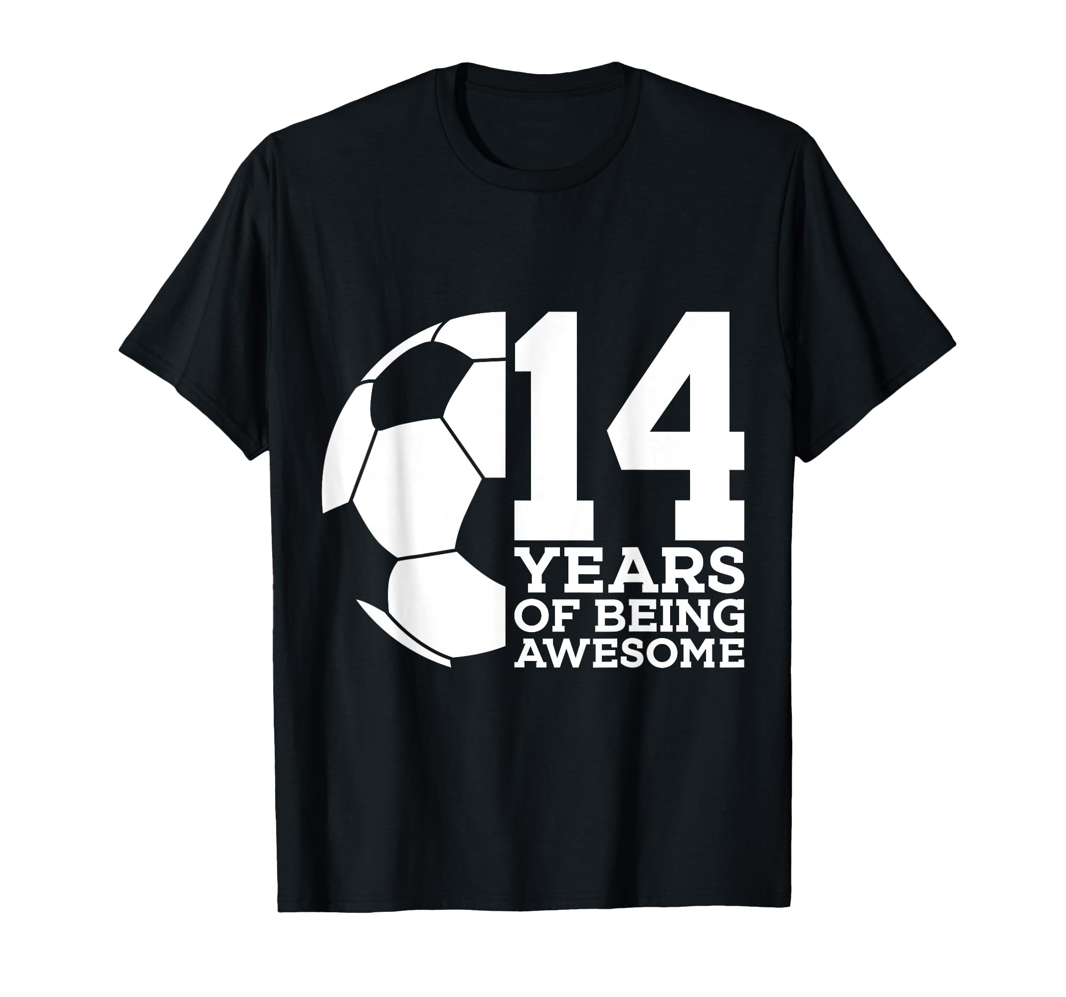 14 Years Being Awesome Soccer 14Th T-Shirt - Minimalist Print Men Women - T-Shirt, Sweatshirt, Hoodie