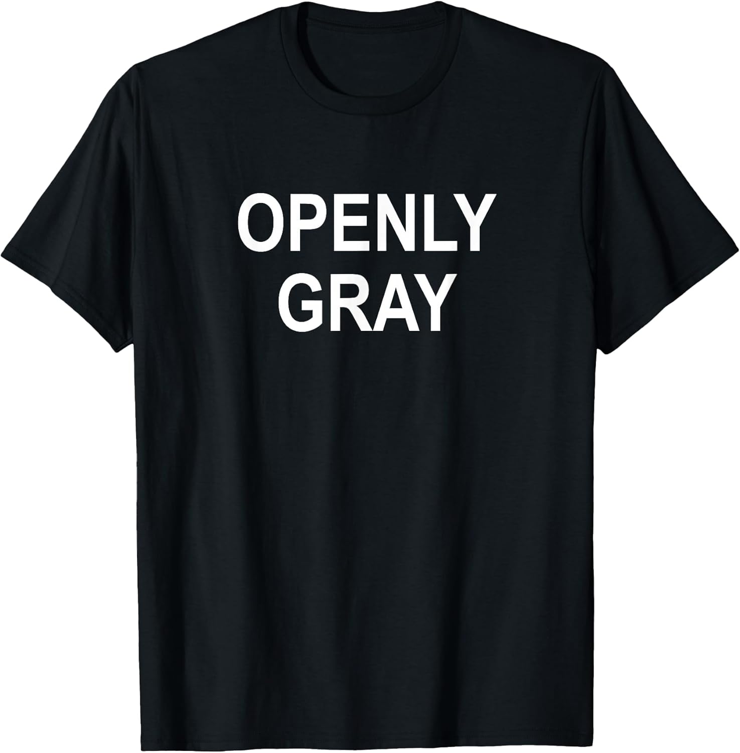 Sarcastic, Pun, Openly Gray (Hair), Funny, Joke, - Adult & Kids T-Shirts, Sweatshirts & Hoodies apparel design preview 1