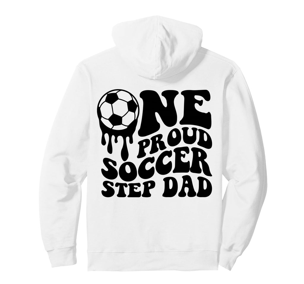 Soccer Step Dad Soccer Ball Drip Back Hoodie - Custom Art Print Unisex - T-Shirt, Sweatshirt, Hoodie