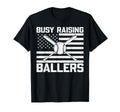 Busy Raising Ballers Baseball Mom Dad T-Shirt - Aesthetic Graphic Men Women - T-Shirt, Sweatshirt, Hoodie