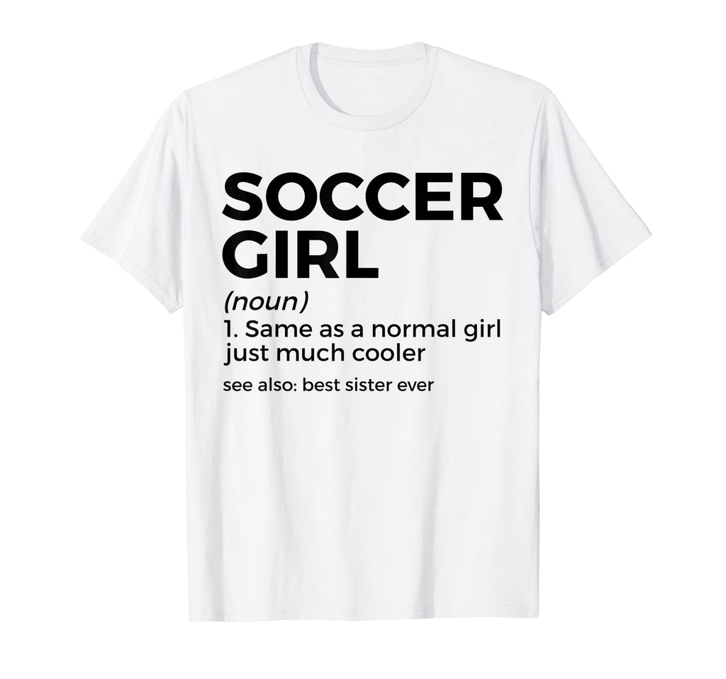 Funny Soccer Definition Womens Soccer T-Shirt - Trendy Graphic Men Women - T-Shirt, Sweatshirt, Hoodie