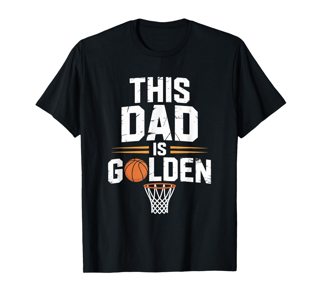 This Dad Is Golden Basketball Father T-Shirt - Custom Art Print for Adults - T-Shirt, Sweatshirt, Hoodie