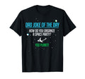 How Do You Organize Space Party Dad Joke T-Shirt - Novelty Apparel Unisex - T-Shirt, Sweatshirt, Hoodie
