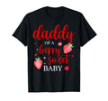 Daddy Berry Sweet One Strawberry First T-Shirt - Trendy Graphic Men Women - T-Shirt, Sweatshirt, Hoodie