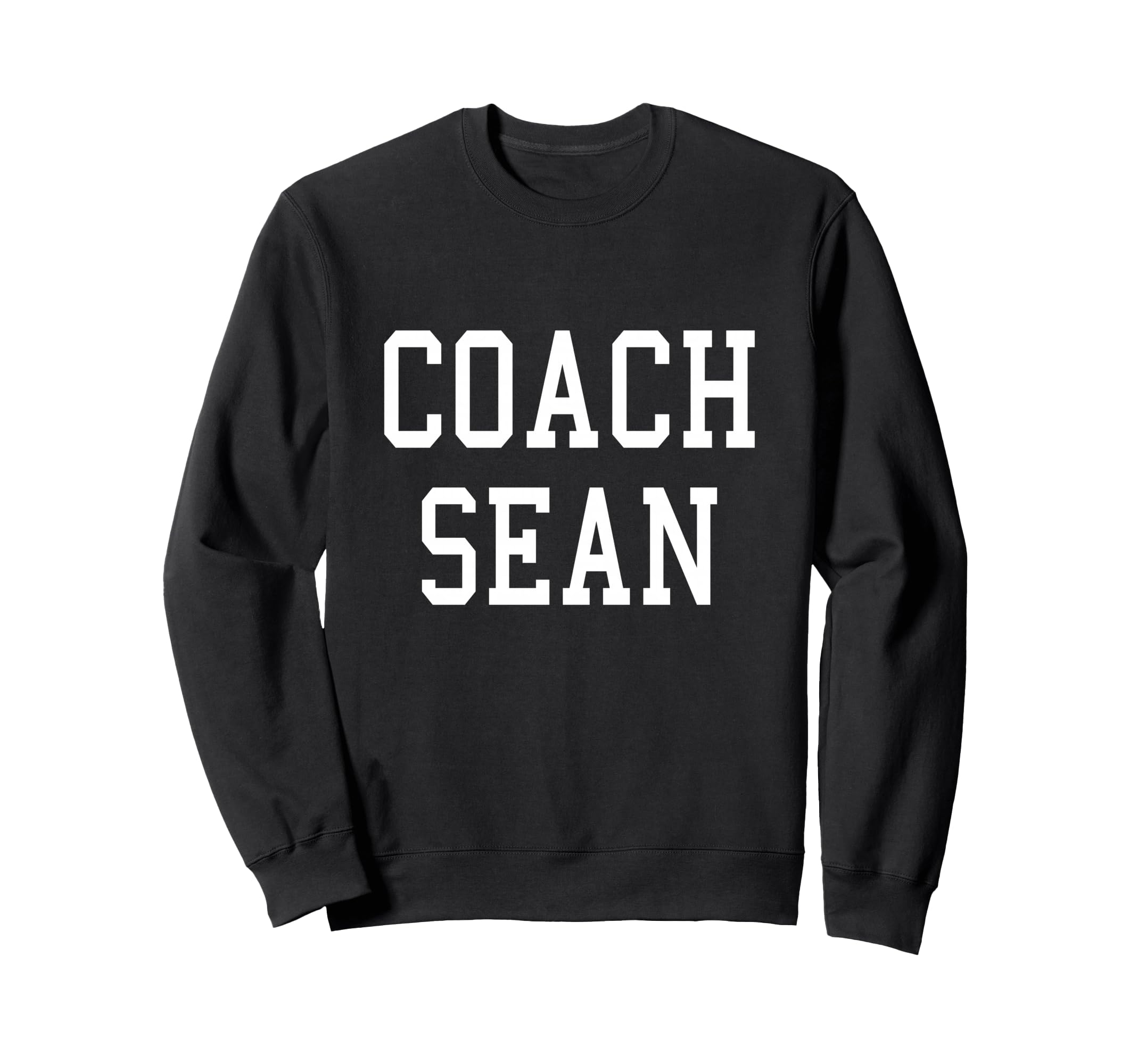 Coach Sean Custom Football Soccer Sweatshirt - Streetwear Style for Adults - T-Shirt, Sweatshirt, Hoodie