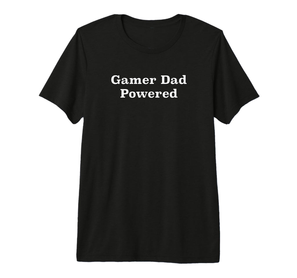 Gamer Dad Powered Tri Blend T-Shirt - Streetwear Style Unisex - T-Shirt, Sweatshirt, Hoodie
