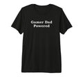 Gamer Dad Powered Tri Blend T-Shirt - Streetwear Style Unisex - T-Shirt, Sweatshirt, Hoodie