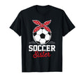 Soccer Sister Soccer Player Game Day T-Shirt - Novelty Apparel Men Women - T-Shirt, Sweatshirt, Hoodie