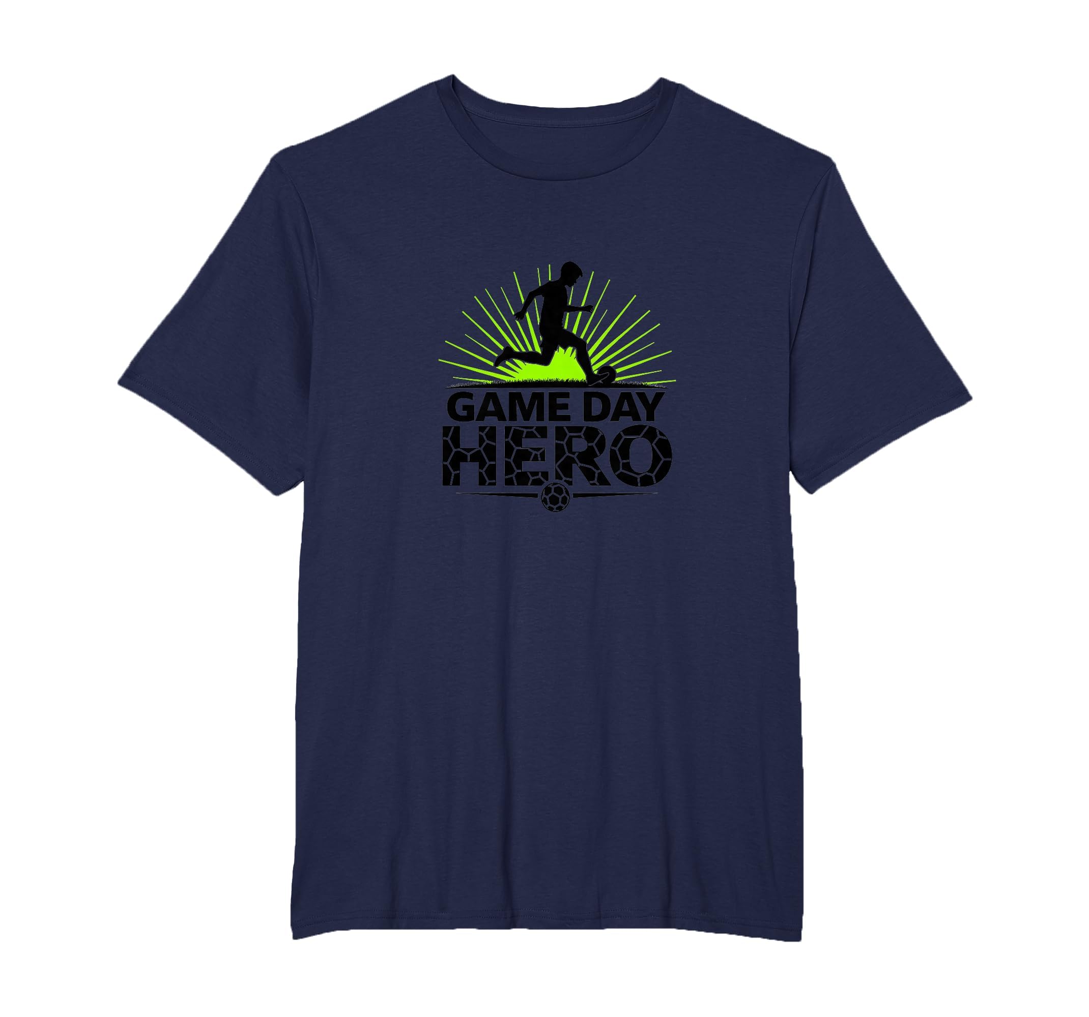 Game Day Hero Soccer Sports Fan Gift Mens T-Shirt - Graphic Print Unisex - T-Shirt, Sweatshirt, Hoodie