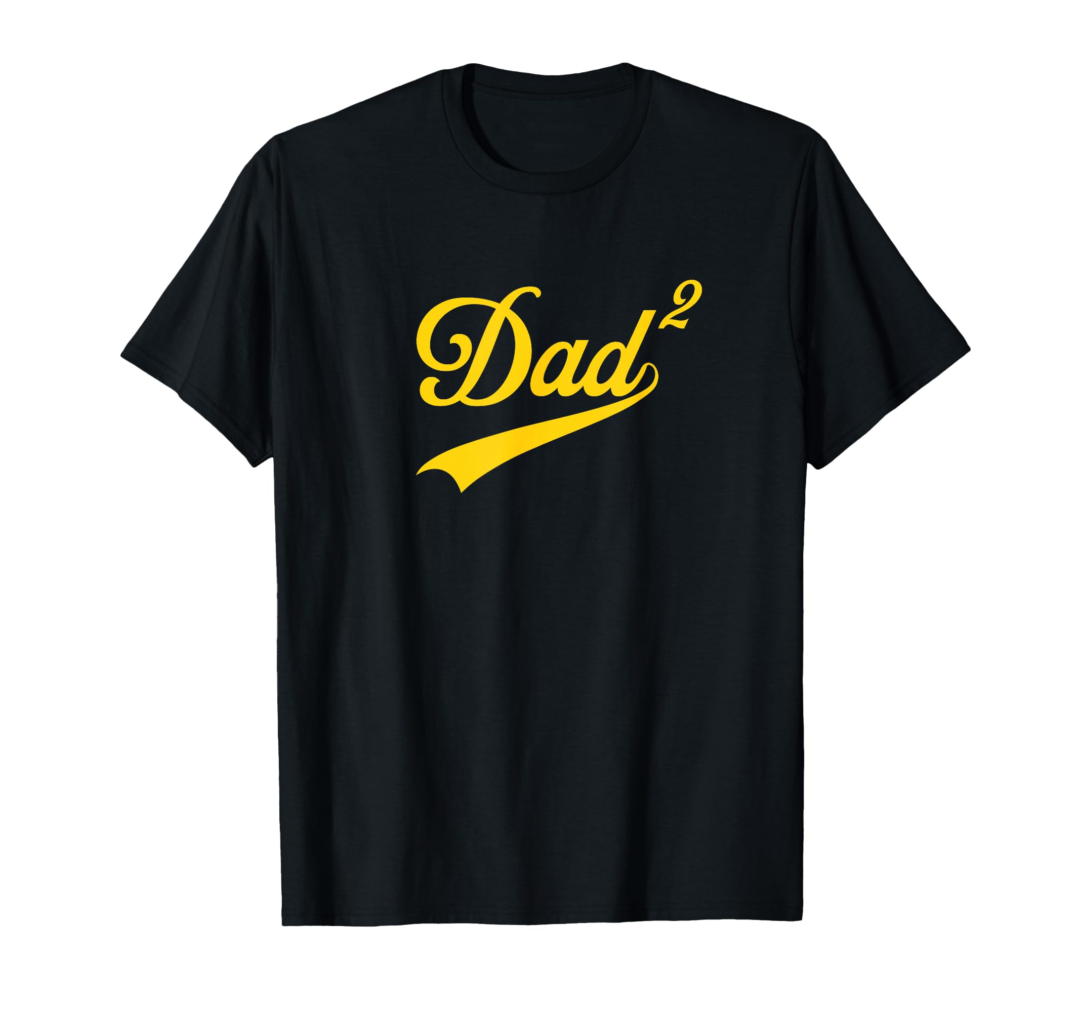 Dad Two Squared 2Nd Time Father T-Shirt - Custom Art Print Men Women - T-Shirt, Sweatshirt, Hoodie