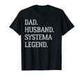 Dad Husband Systema Legend Systema Dad T-Shirt - Streetwear Style Men Women - T-Shirt, Sweatshirt, Hoodie