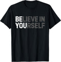 Believe In Yourself Motivational Quote Inspiration - Adult & Kids T-Shirts, Sweatshirts & Hoodies apparel design preview 1