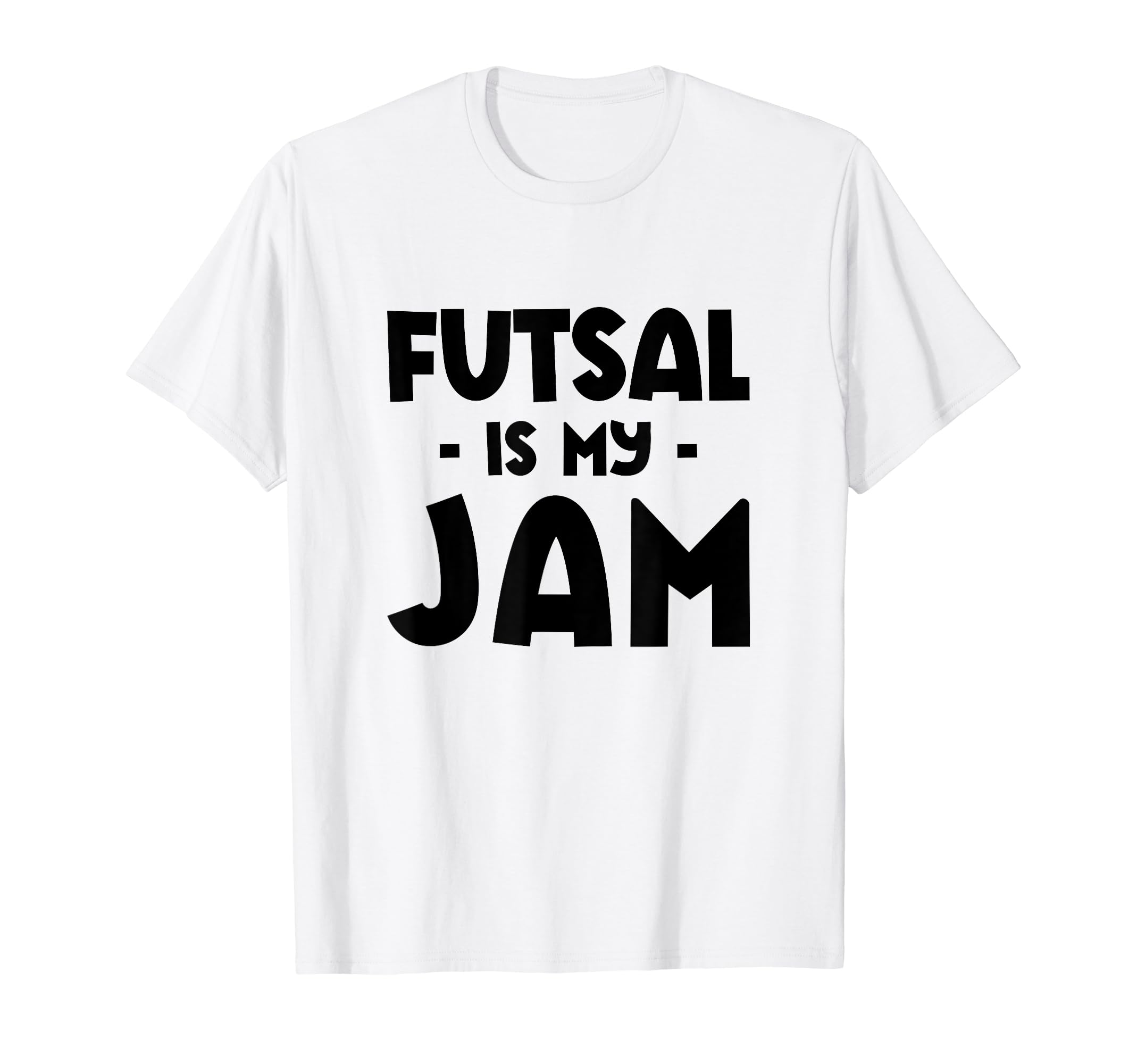 Futsal Is My Jam Football Player Indoor T-Shirt - Graphic Print Unisex - T-Shirt, Sweatshirt, Hoodie