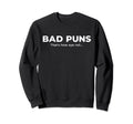 Bad Puns Thats How Eye Roll Funny Sweatshirt - Custom Art Print for Adults - T-Shirt, Sweatshirt, Hoodie