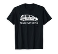Never Say Never Sayings Minivan Soccer T-Shirt - Trendy Graphic Men Women - T-Shirt, Sweatshirt, Hoodie