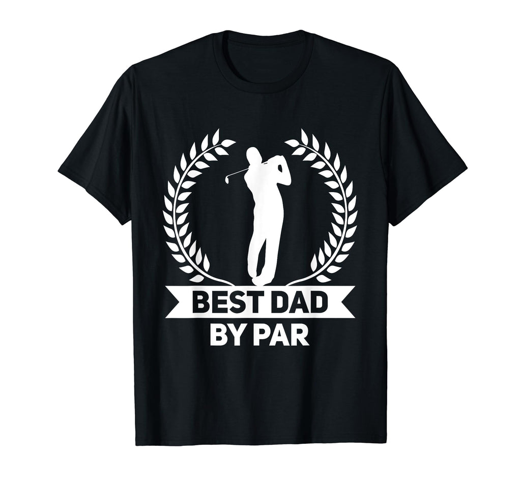 Best Dad Par Golf Fathers Day Golfing T-Shirt - Minimalist Print for Adults - T-Shirt, Sweatshirt, Hoodie