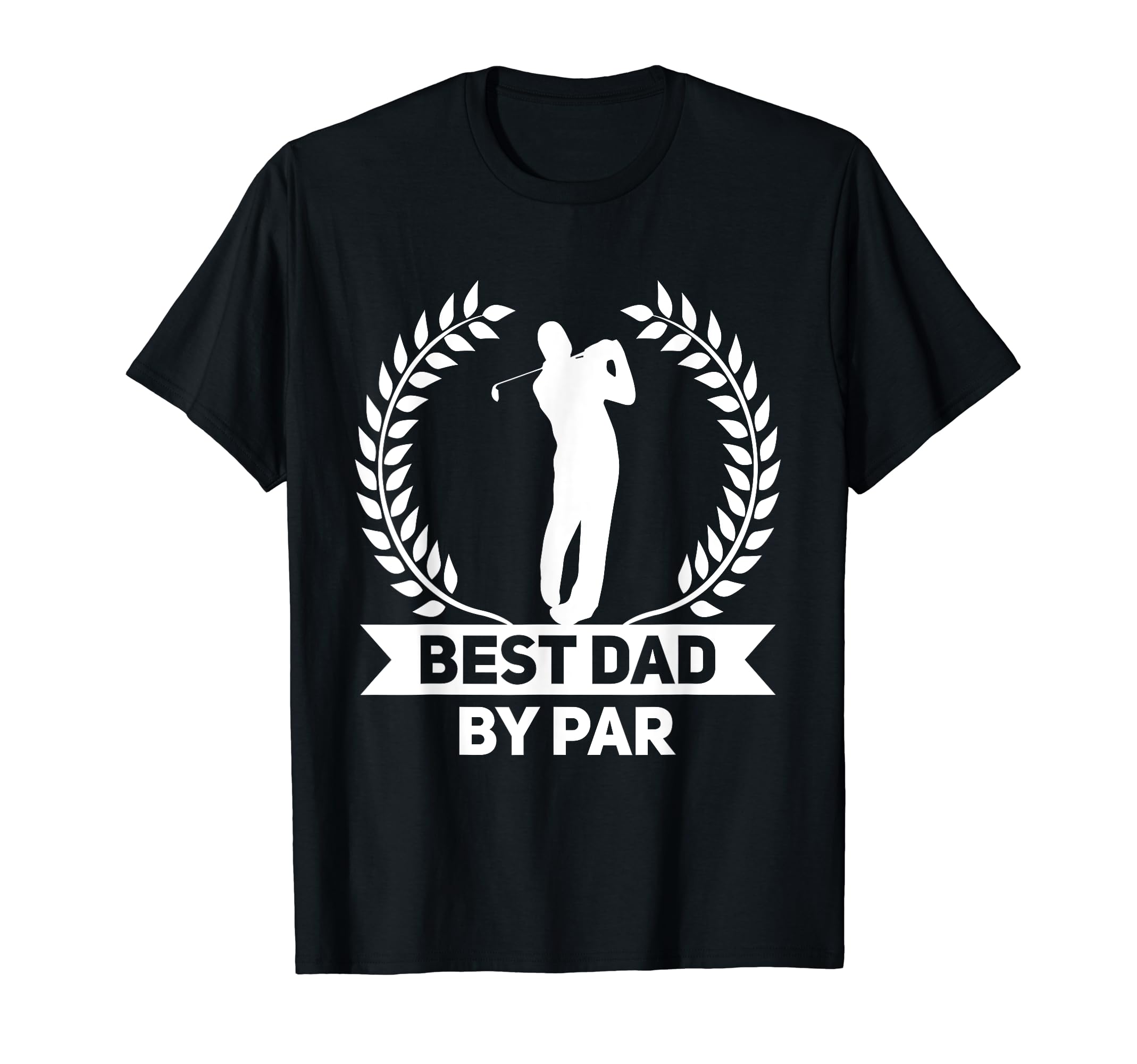 Best Dad Par Golf Fathers Day Golfing T-Shirt - Minimalist Print for Adults - T-Shirt, Sweatshirt, Hoodie