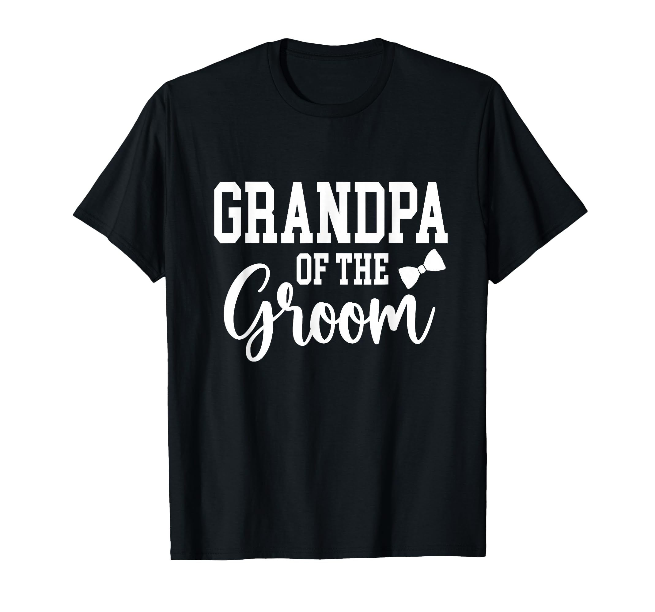 Grandpa Groom Bridal Wedding Party T-Shirt - Custom Art Print for Adults - T-Shirt, Sweatshirt, Hoodie