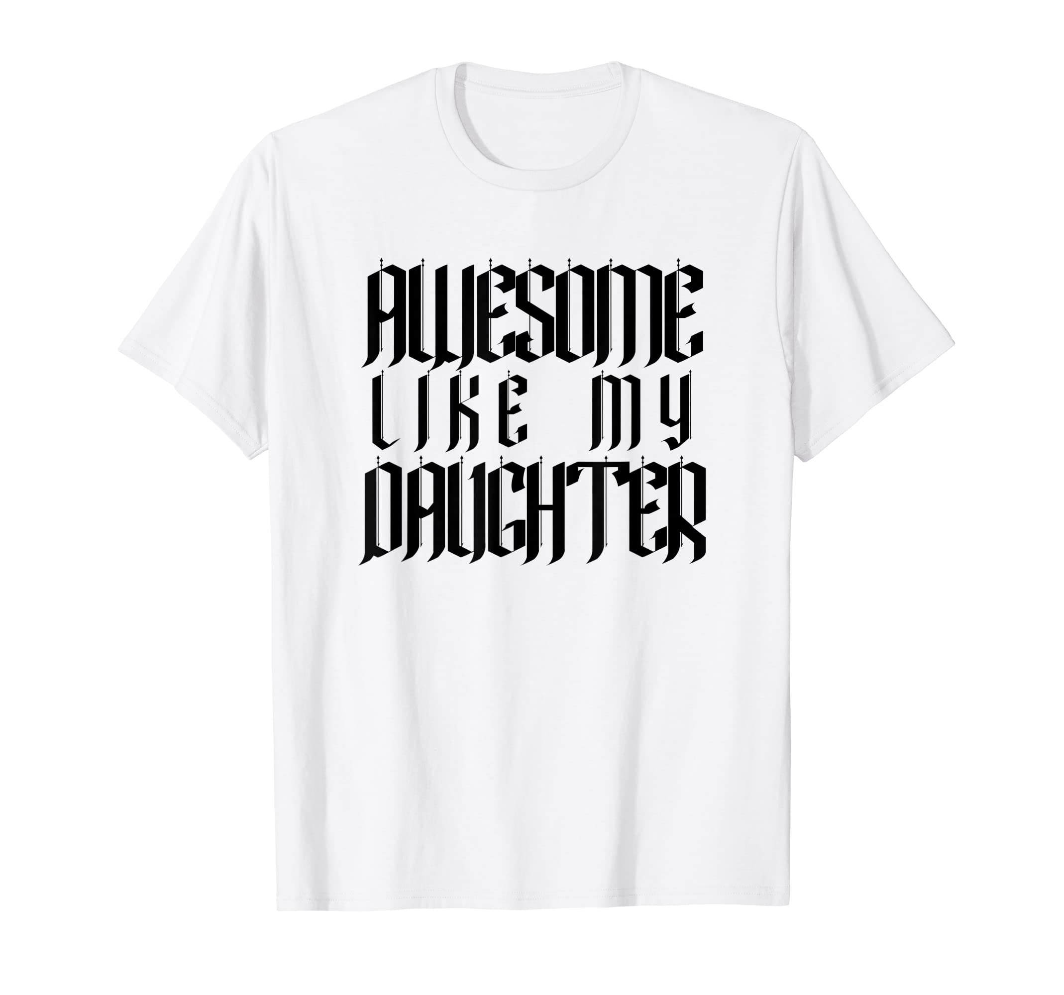 Mens Awesome Like My Daughter Funny Dad T-Shirt - Aesthetic Graphic Unisex - T-Shirt, Sweatshirt, Hoodie