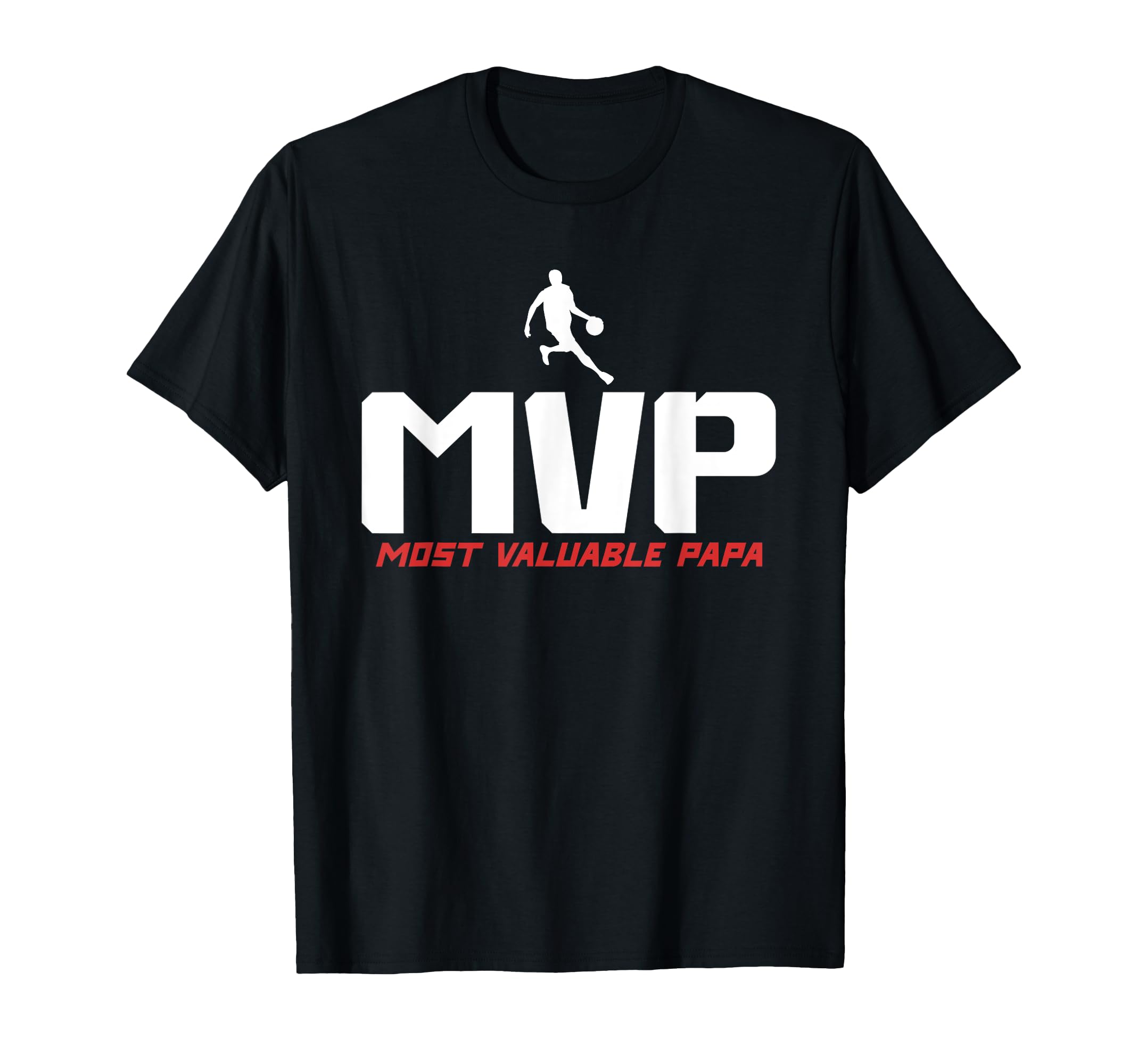 Mvp Most Valuable Papa Basketball Dad T-Shirt - Unique Graphic Men Women - T-Shirt, Sweatshirt, Hoodie