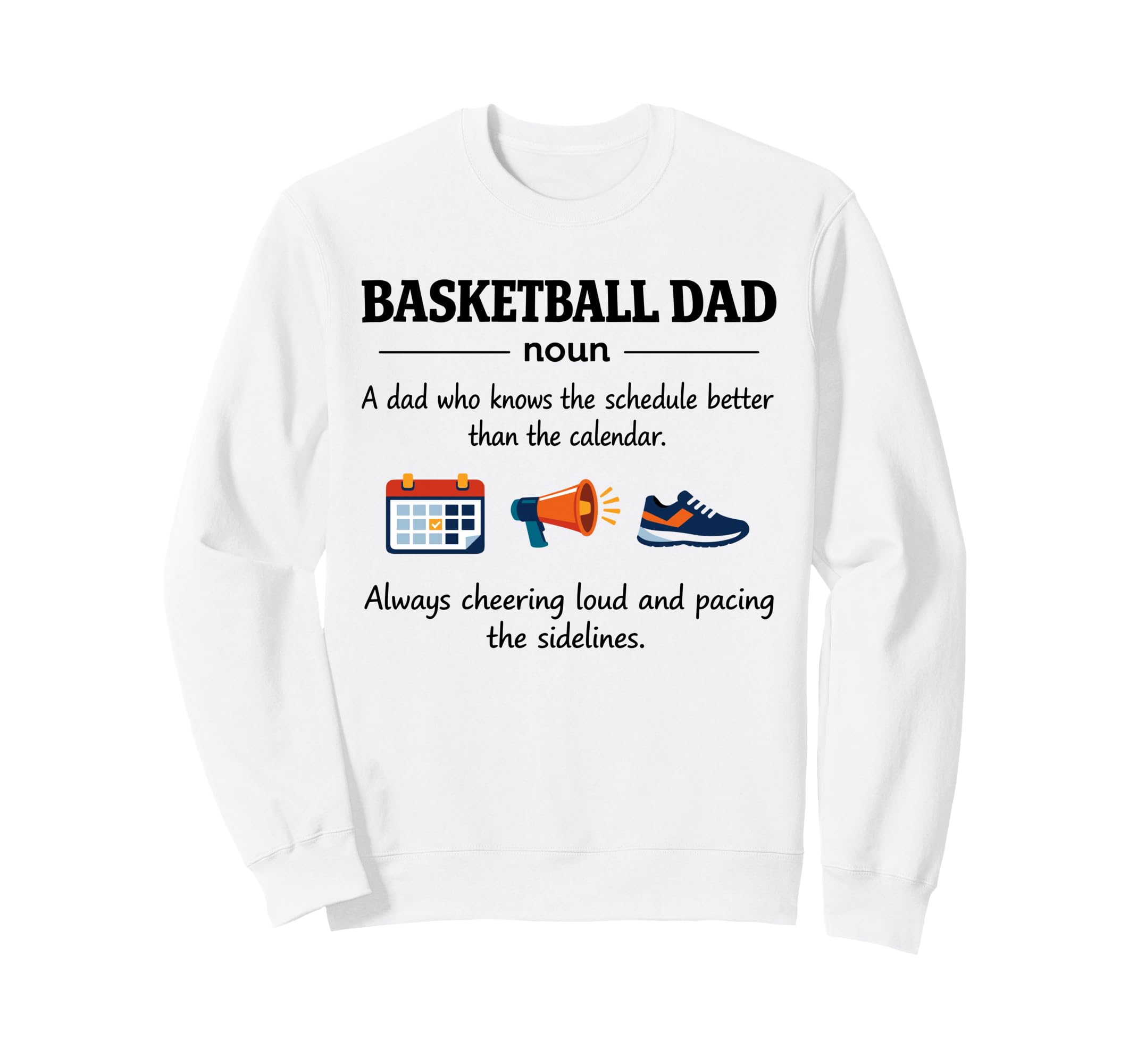 Basketball Dad Definition Gifts Sweatshirt - Custom Art Print Men Women - T-Shirt, Sweatshirt, Hoodie