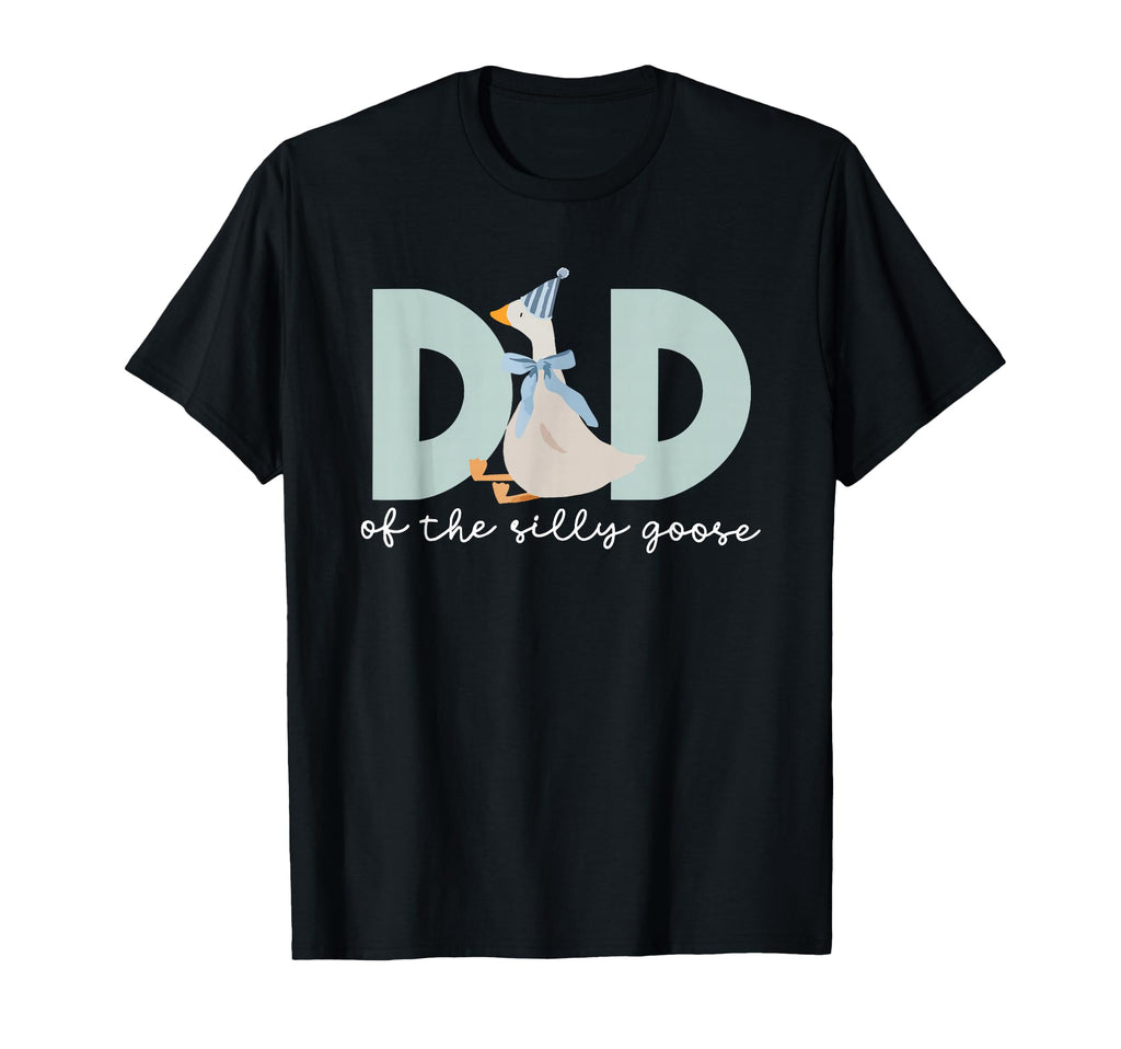 Dad Silly Goose Silly Goose Birthday T-Shirt - Custom Art Print for Adults - T-Shirt, Sweatshirt, Hoodie