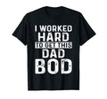 Mens I Worked Hard To Get This Dad T-Shirt - Novelty Apparel for Adults - T-Shirt, Sweatshirt, Hoodie