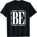 Be Humble Positive Inspirational Quote Classic - Adult & Kids T-Shirts, Sweatshirts & Hoodies apparel design preview 1