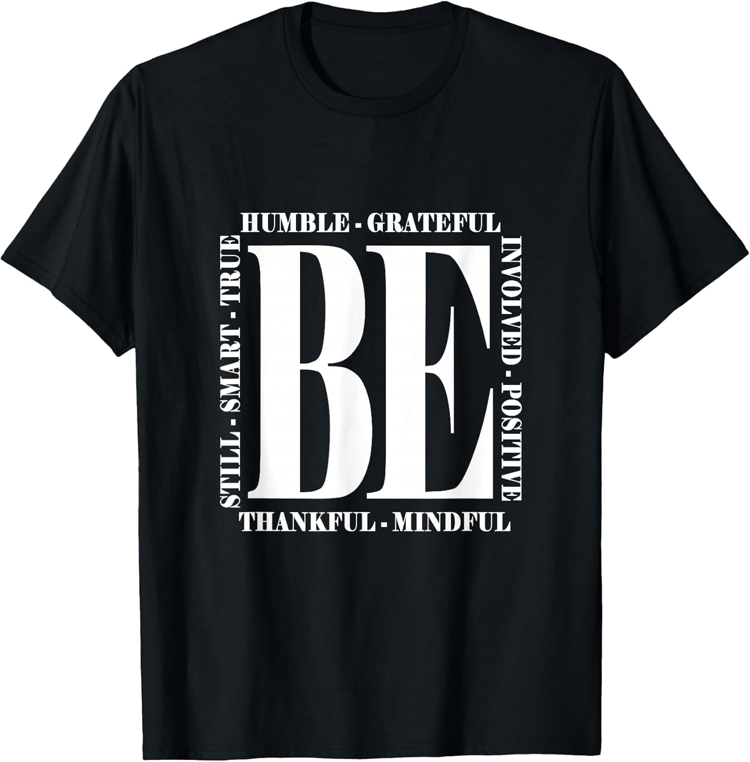 Be Humble Positive Inspirational Quote Classic - Adult & Kids T-Shirts, Sweatshirts & Hoodies apparel design preview 1