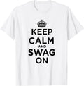 Keep Calm and Swag On - Adult & Kids T-Shirts, Sweatshirts & Hoodies apparel design preview 1