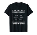 Are You Oakay Im Pine Dad Jokes T-Shirt - Aesthetic Graphic Men Women - T-Shirt, Sweatshirt, Hoodie