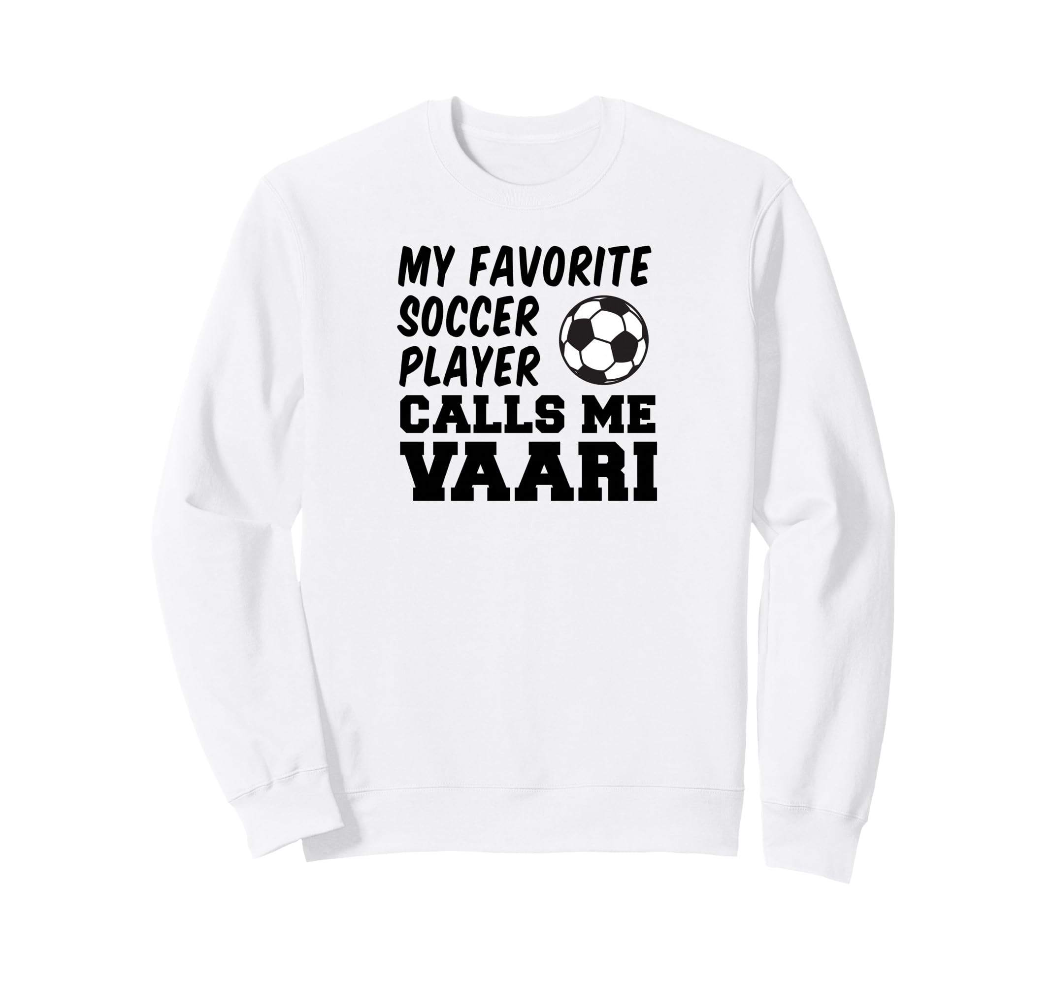 My Favorite Soccer Player Calls Me Sweatshirt - Minimalist Print Unisex - T-Shirt, Sweatshirt, Hoodie