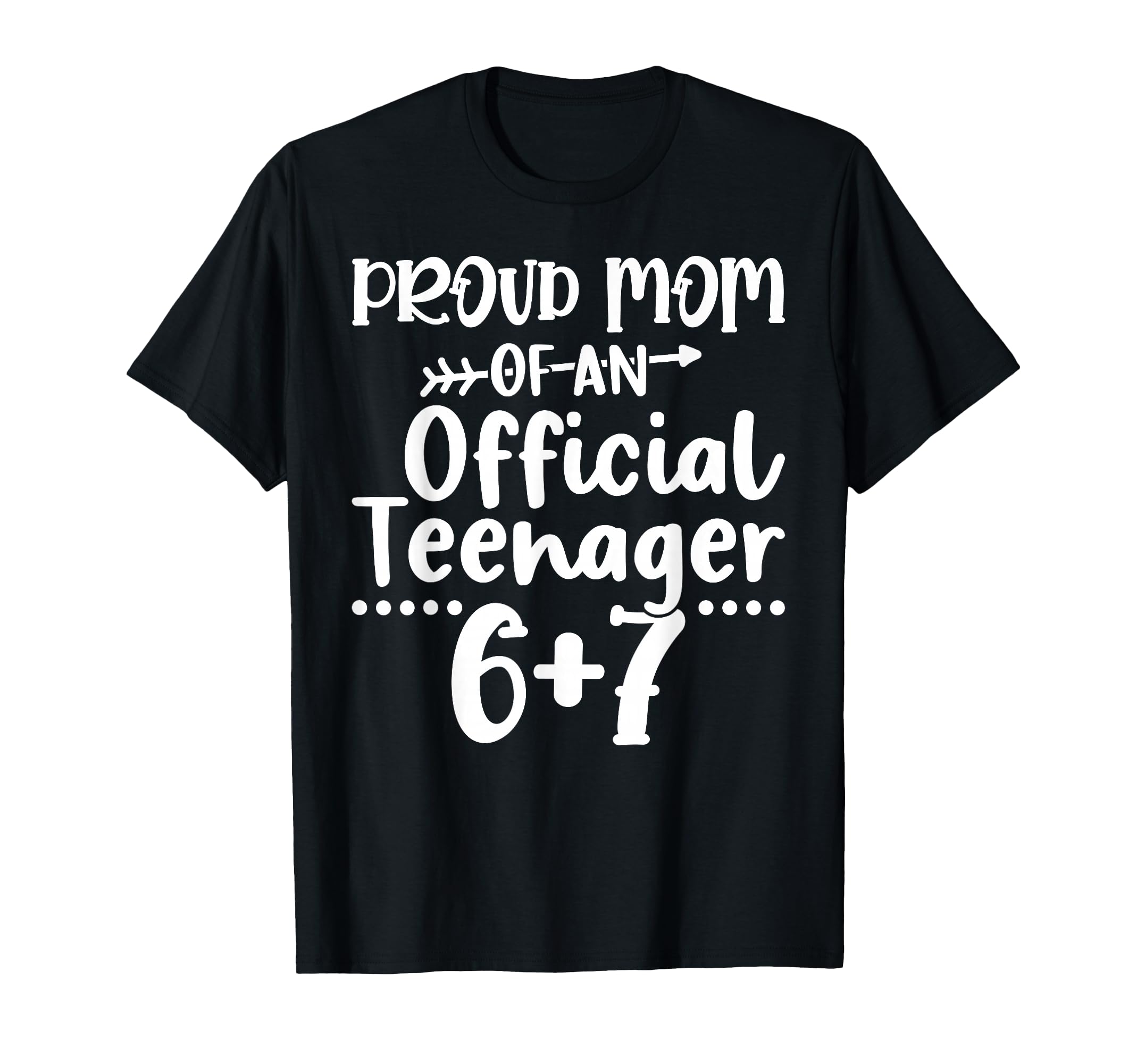 Proud Mom Teenager 6 7 Funny 67 Meme T-Shirt - Custom Art Print Unisex - T-Shirt, Sweatshirt, Hoodie