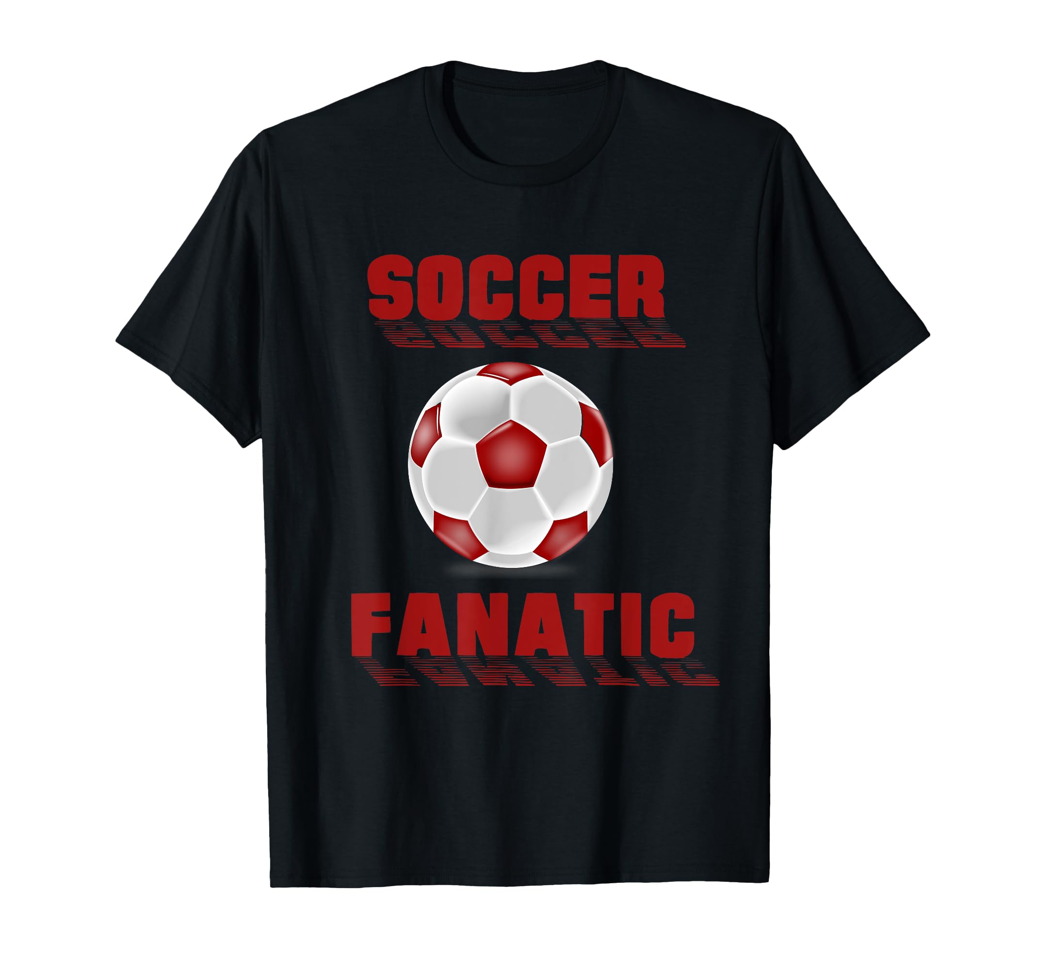 Soccer Futbol Fanatic T-Shirt - Streetwear Style Unisex - T-Shirt, Sweatshirt, Hoodie