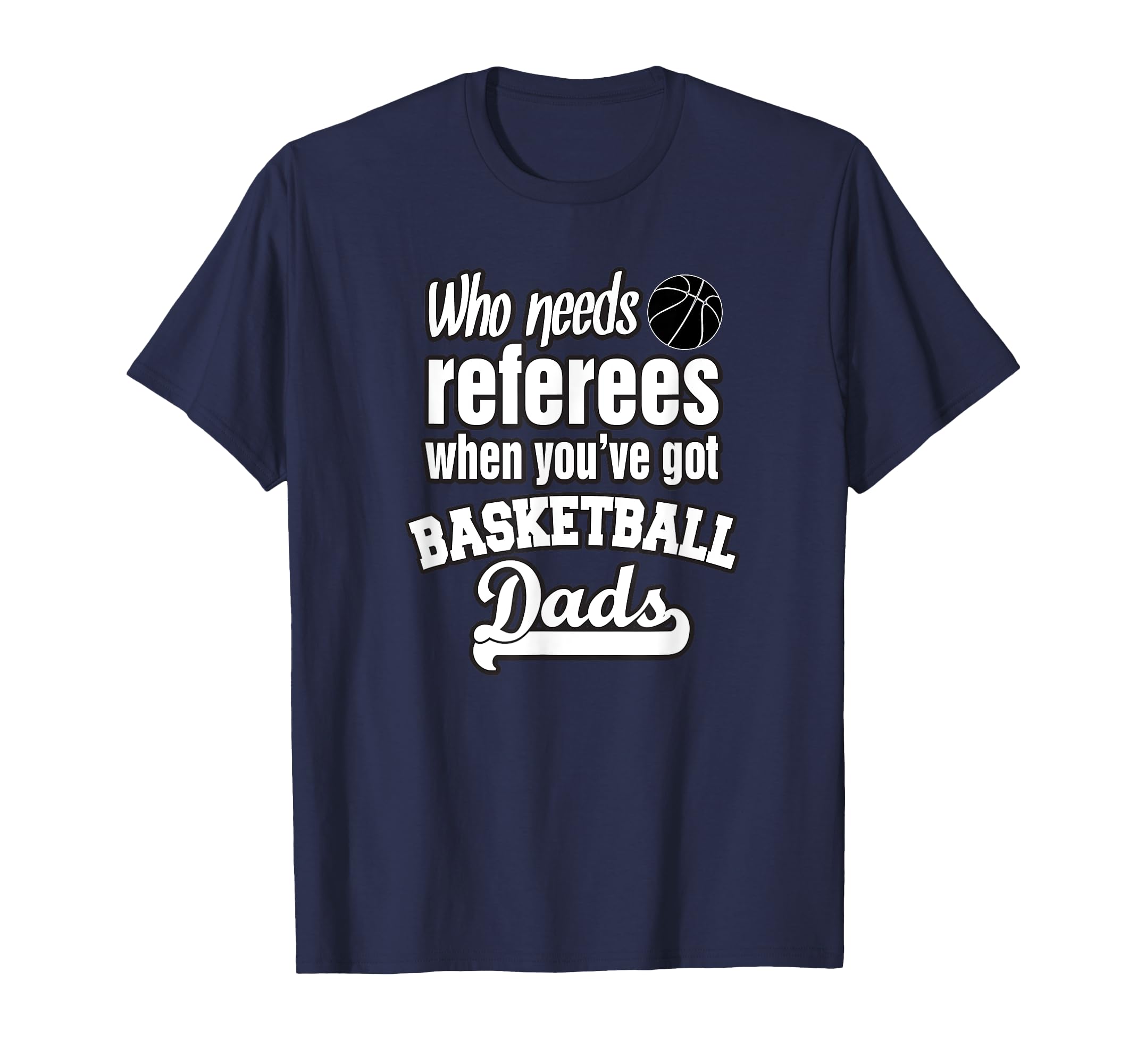 Funny Basketball Dad Parent T-Shirt - Custom Art Print for Adults - T-Shirt, Sweatshirt, Hoodie