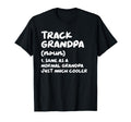 Track Grandpa Definition Funny T-Shirt - Fun Novelty Design for Adults - T-Shirt, Sweatshirt, Hoodie