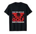 Funny Love Golf Dads Domain Golf Game T-Shirt - Trendy Graphic Men Women - T-Shirt, Sweatshirt, Hoodie