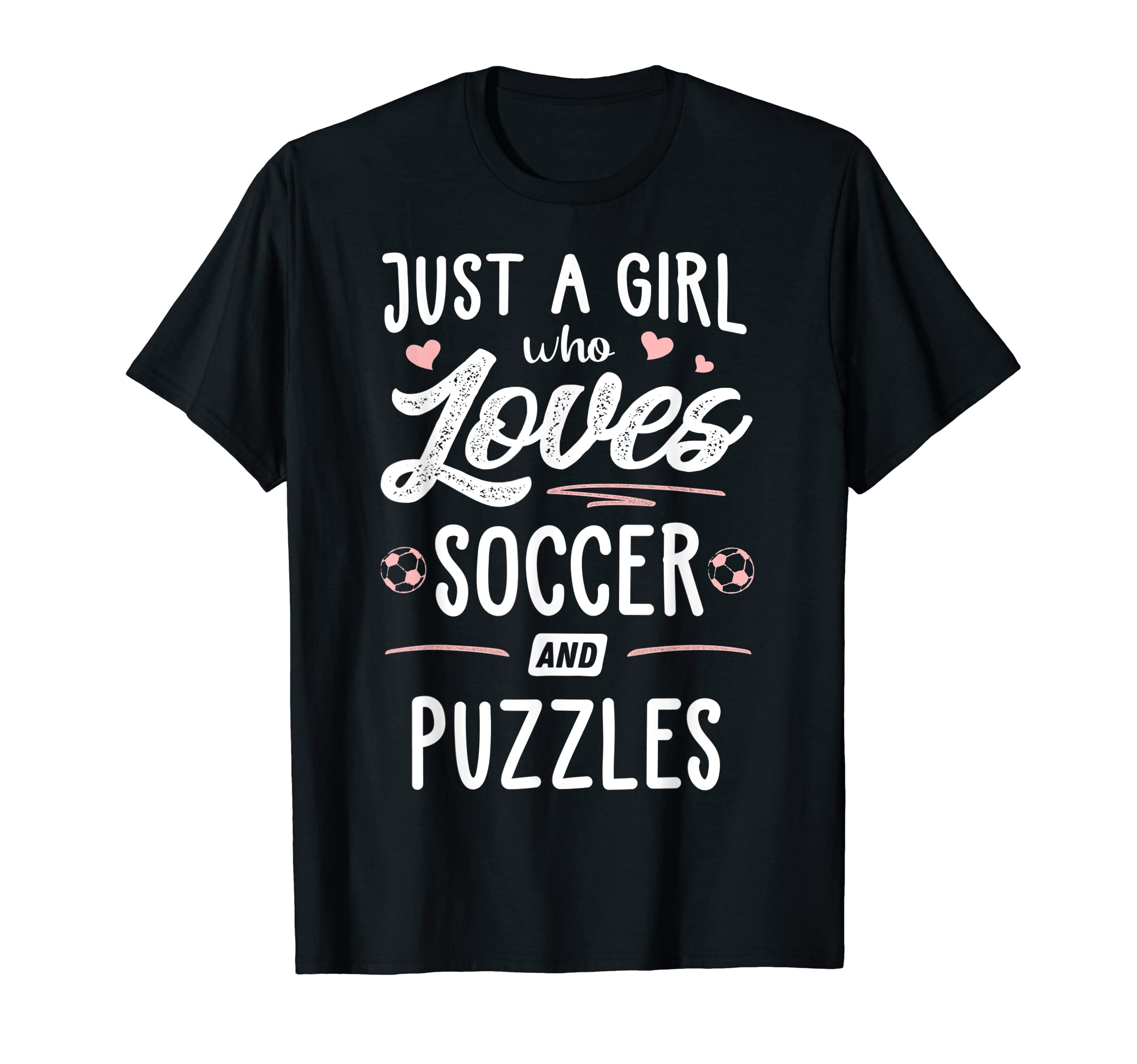 Just Who Loves Soccer And Puzzles Gift T-Shirt - Custom Art Print Men Women - T-Shirt, Sweatshirt, Hoodie