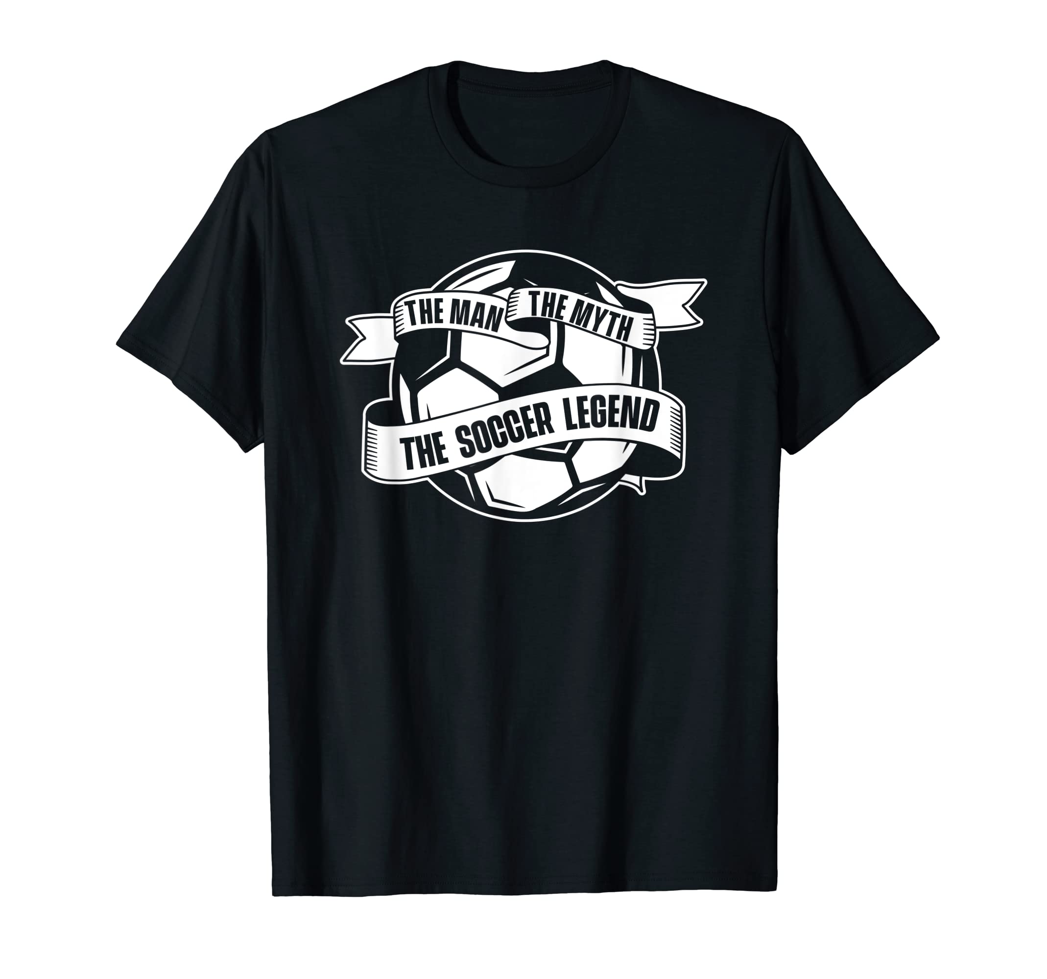 Myth Soccer Legend Fu Ball Futbol T-Shirt - Fun Novelty Design Unisex - T-Shirt, Sweatshirt, Hoodie