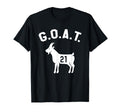 Goat Number 21 Greatest All Time Dad T-Shirt - Streetwear Style Men Women - T-Shirt, Sweatshirt, Hoodie
