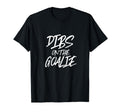 Dibs Goalie Funny Husband Wife T-Shirt - Minimalist Print for Adults - T-Shirt, Sweatshirt, Hoodie