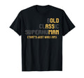 Old Fathers Day Funny Retirement Gag T-Shirt - Casual Everyday Wear Unisex - T-Shirt, Sweatshirt, Hoodie