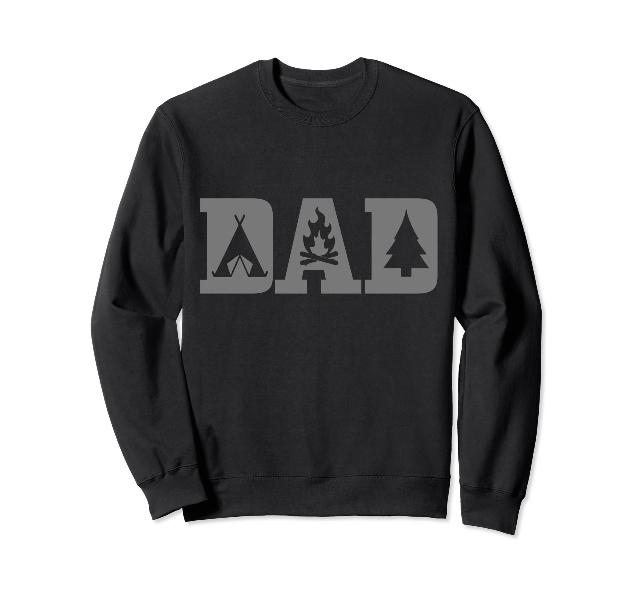 Camping Dad Fathers Day Outdoor Sweatshirt - Fun Novelty Design Men Women - T-Shirt, Sweatshirt, Hoodie